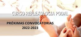 5 y 6 de Noviembre de 2022- Inicio Curso Reflexología Podal
